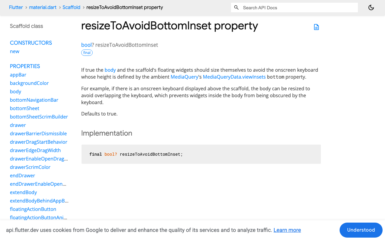 The official Flutter API docs confirming resizeToAvoidBottomInset defaults to true and resizes the body using the ambient MediaQuery's viewInsets.bottom.